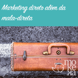 Marketing direto além da mala-direta